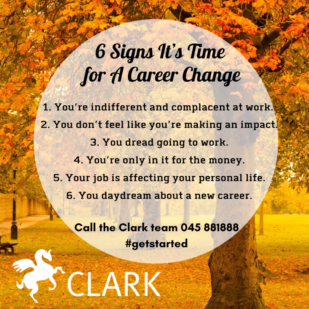 6 Signs It s Time For A Career Change Clark Recruitment