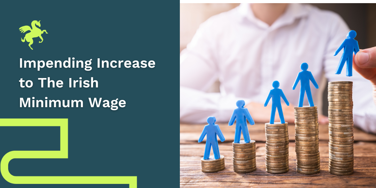 Impending Increase to The Irish Minimum Wage