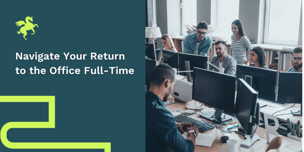 Navigate Your Return to the Office Full-Time | Clark.ie