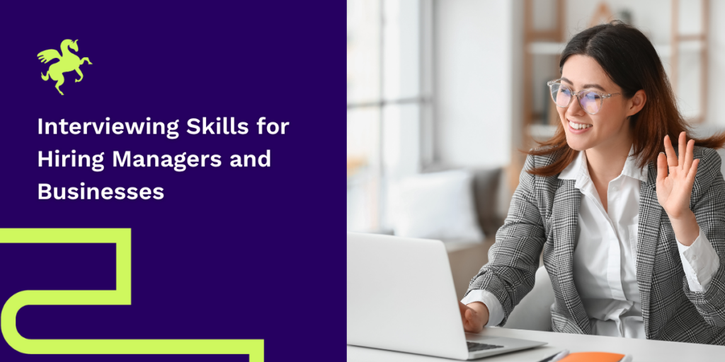 Interviewing Skills For Hiring Managers And Businesses